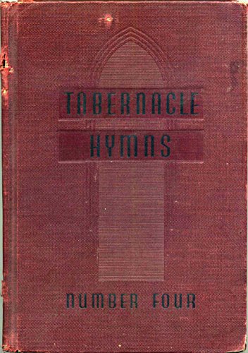 Tabernacle Hymns Number Four B000BD38DM Book Cover