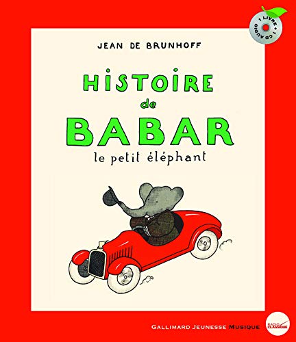 Télécharger Histoire de Babar, le petit éléphant - 1 livre + 1 CD Audio - De 4 à 6 ans PDF