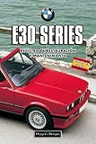  BMW E30 SERIES: REGISTRO DE RESTAURACIÓN Y MANTENIMIENTO (Ediciones en español)