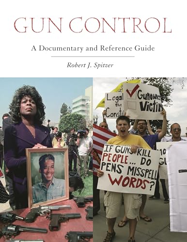 Gun Control: A Documentary and Reference Guide view 2