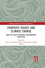 Property Rights and Climate Change: Land use under changing environmental conditions (Routledge Complex Real Property Rights Series)