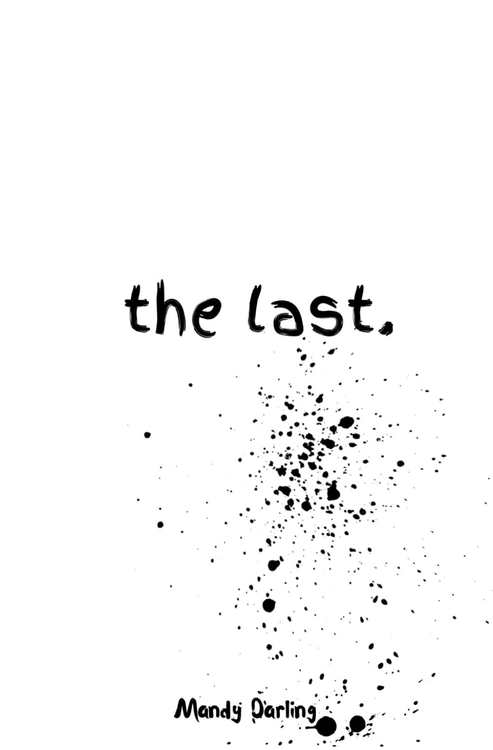 The Last: 4 (Fragments of Self)
