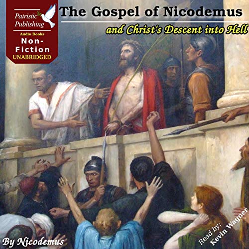 The Gospel of Nicodemus and Christ's Descent into Hell by Nicodemus episode artwork