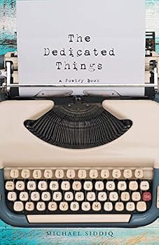 Paperback The Dedicated Things: A Poetry Book
