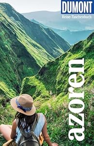 DUMONT Reise-Taschenbuch Reiseführer Azoren: Reiseführer plus Reisekarte. Mit individuellen Autorentipps und vielen Touren.