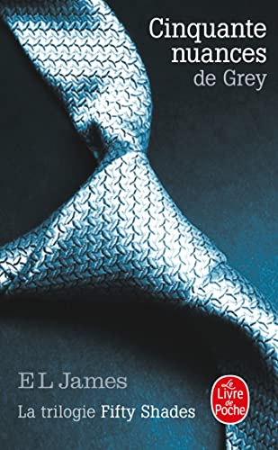 Cinquante nuances de Grey (Cinquante nuances, Tome 1): La Trilogie Fifty Shades