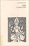 Laos, a Country Study (Area Handbook Series)