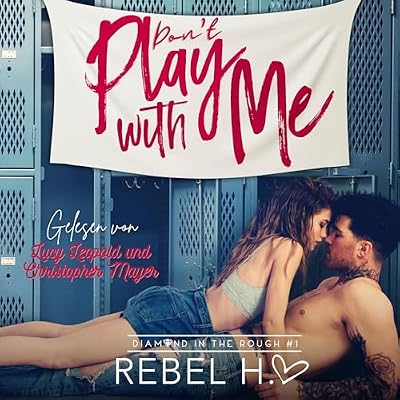 Don&acute;t play with me (German edition)
