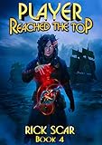 Player Reached the Top. LitRPG Series. Book IV