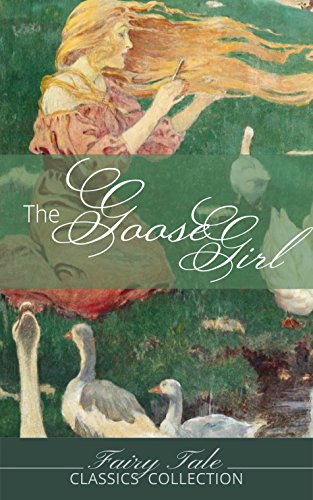 The Goose Girl The Goose Girl
