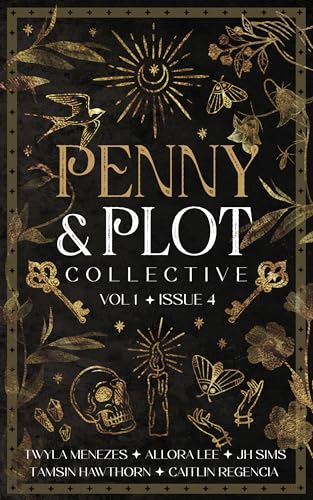 The Penny & Plot Collective: Volume 1, Issue 4 (The Penny & Plot Collective, Volume 1) (English Edition)