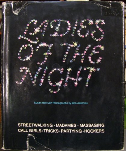 LADIES OF THE NIGHT. WITH PHOTOS. BY BOB ADELMAN B000JVEQIW Book Cover