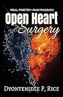 Real Poetry| Raw Passion Open Heart Surgery 0692351787 Book Cover