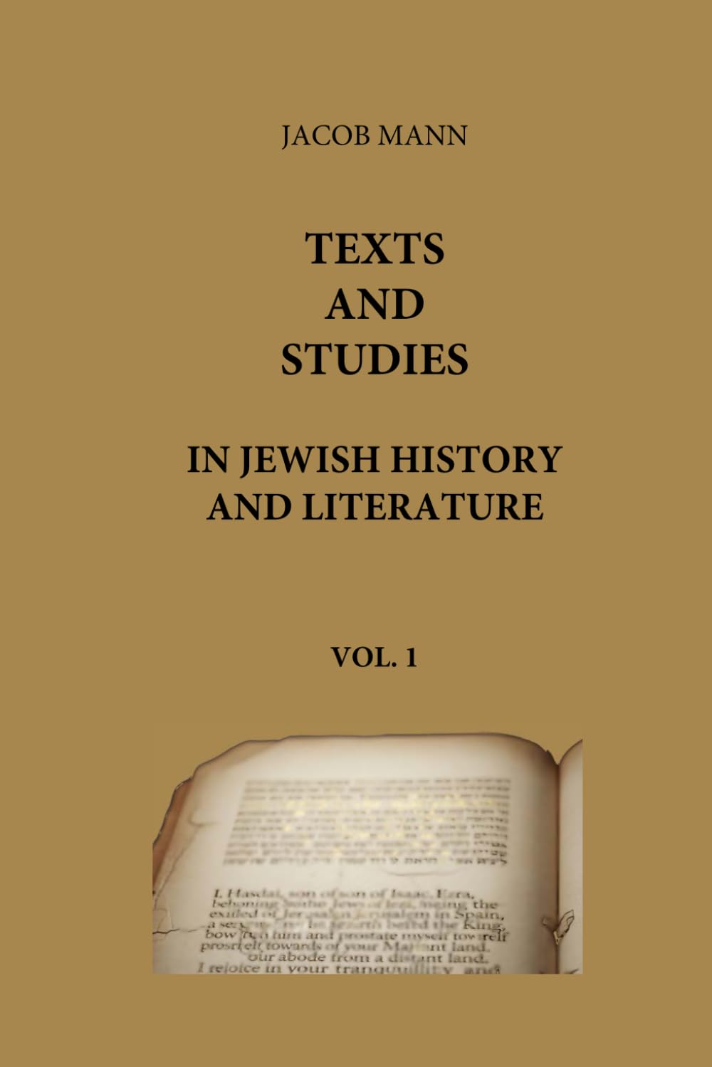 TEXTS AND STUDIES IN JEWISH HISTORY AND LITERATURE: Volume One