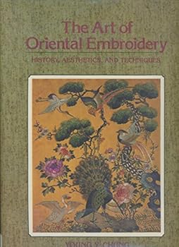 Hardcover The Art of Oriental Embroidery: History, Aesthetics, and Techniques Book