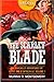 The Scarlet Blade: The Rakehelly Adventures of Cleve and d'Entreville, Volume 1 (The Argosy Library)