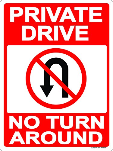 Flood City Fabrications Private Drive Sign No Turn Around 9x12 Metal Aluminum Driveway Property No Turns Red