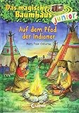 Das magische Baumhaus junior 16 - Auf dem Pfad der Indianer: Kinderbuch zum Vorlesen und ersten Selb