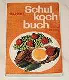  Dr. Oetker Schulkochbuch für den Elektroherd.