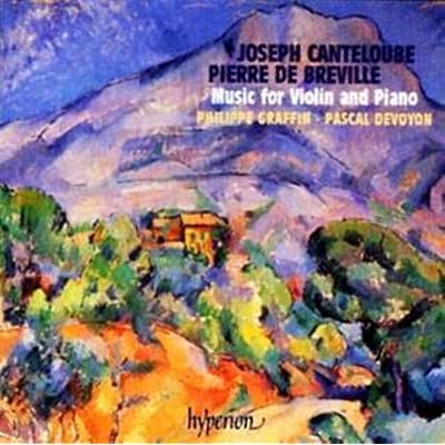 Canteloube / Breville: Music for Violin & Piano