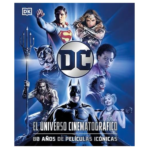 DC El universo cinematográfico: 80 años de películas icónicas (DC Cómics)