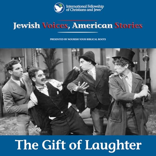 Jewish Voices, American Stories: The Gift of Laughter