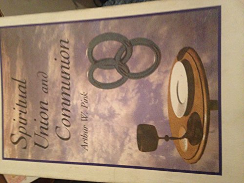 Spiritual Union and Communion B0017TZRX8 Book Cover