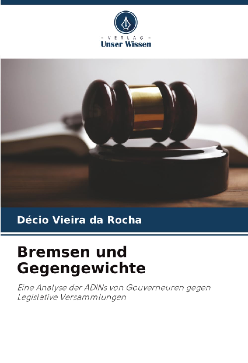 Bremsen und Gegengewichte: Eine Analyse der ADINs von Gouverneuren gegen Legislative Versammlungen