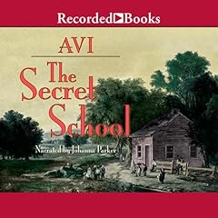 The Secret School Audiolibro Por Avi arte de portada
