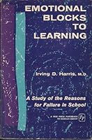 Emotional Blocks to Learning;: A Study of the Reasons for Failure in School, B0007EHS1S Book Cover