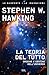 La teoria del tutto. Origine e destino dell'universo