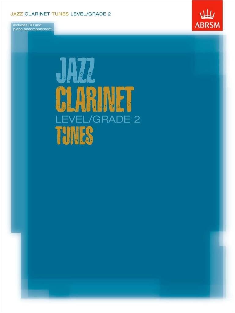 Jazz Clarinet Level/Grade 2 Tunes/Part & Score & CD (ABRSM Exam Pieces)