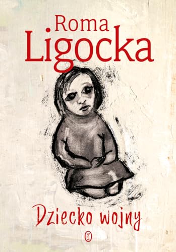Dziecko wojny [Polish] 8308076785 Book Cover