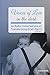Voices of Love in the dark: 44 Radio Conversations on Transforming Grief (Part 3) (Volume 3)