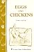 Eggs and Chickens - In Least Space on Home-Grown Food - Garden Way Bulletin A-17