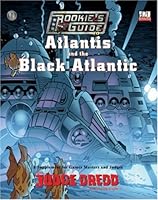 Judge Dredd: The Rookies Guide to Atlantis & the Black Atlantic 1903980860 Book Cover