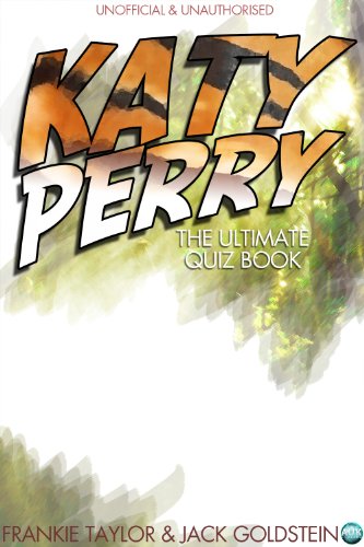 Katy Perry - The Ultimate Quiz Book (English Edition)
