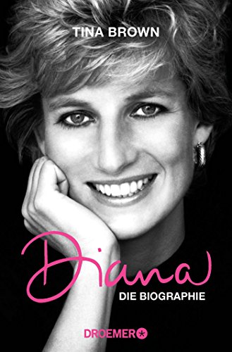 Diana: Die Biographie Diana: Die Biographie