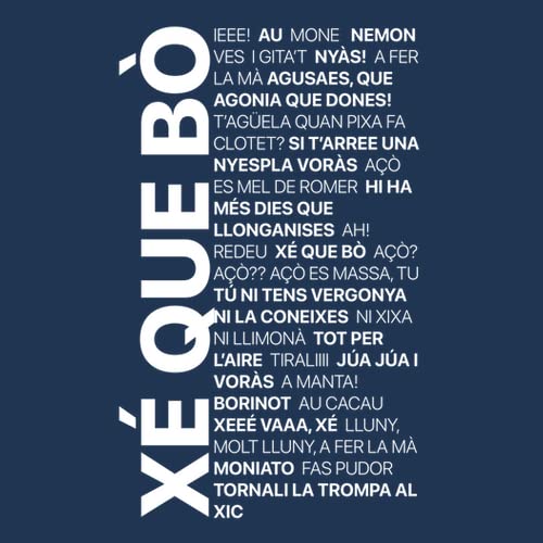 latostadora Camiseta Manga Corta Xé Que Bò - Samarreta En Valencià GR - Unisex para Hombre - Denim 3XL - Ref. 4410384-P