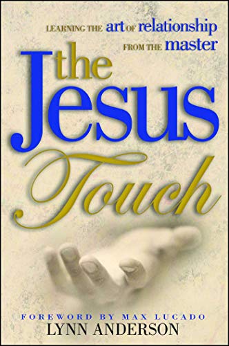 Jesus Touch Kindle Edition By Anderson Dr Lynn Religion Spirituality Kindle Ebooks Amazon Com