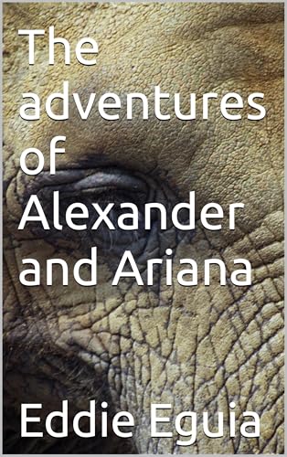 The adventures of Alexander and Ariana