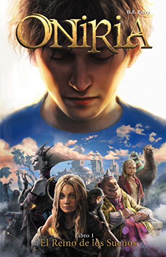 Oniria, 1. El Reino de los Sueños (Castellano - A PARTIR DE 12 AÑOS...