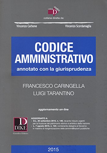 Codice amministrativo annotato con la giurisprudenza. Con aggiornamento online Codice amministrativo annotato con la giurisprudenza. Con aggiornamento online