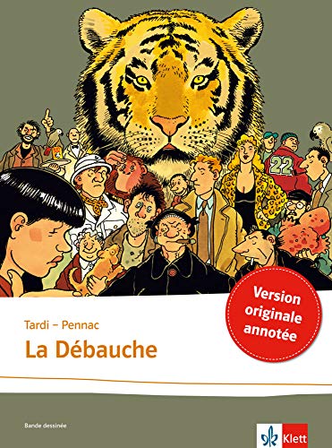 Télécharger La débauche: Schulausgabe für das Niveau B2. Französische Bande dessinée mit Annotationen Francais PDF