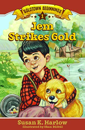 Jem Strikes Gold (Goldtown Beginnings, 1)