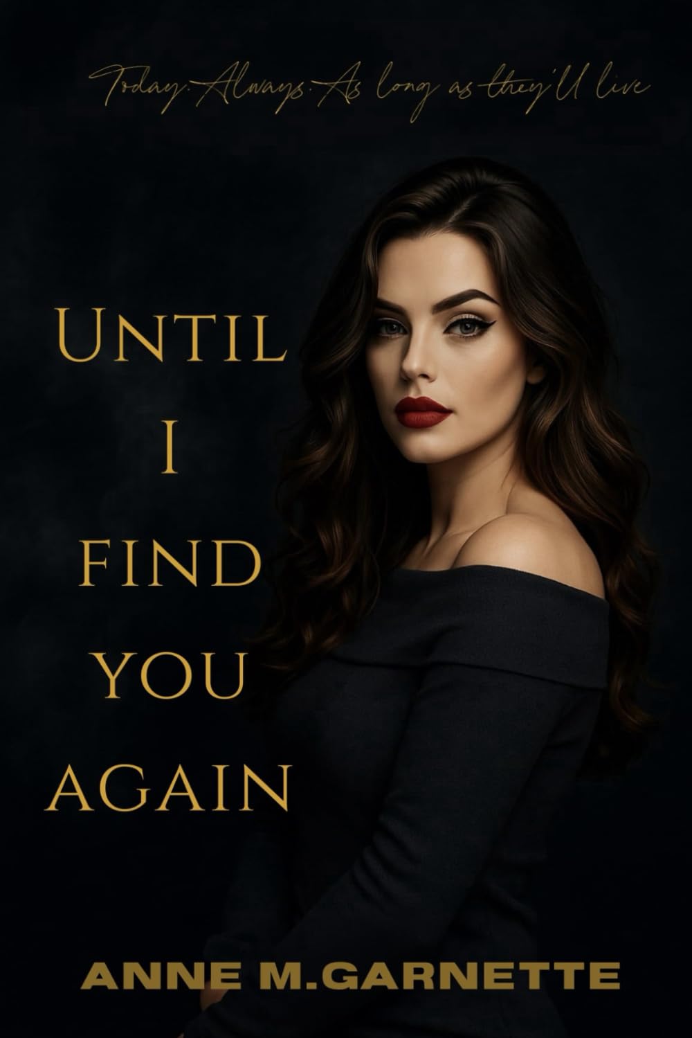 Until I find you again: 1 (Finding Us Again)