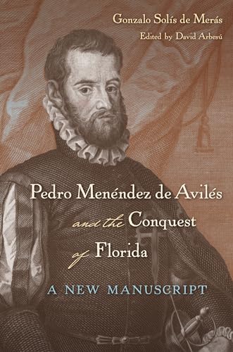 Pedro Menéndez de Avilés and the Conquest of Florida: A New Manuscript für 32,20 EUR (-29%) statt 45,10 EUR bei Amazon Bild: Pedro Menéndez de Avilés and the Conquest of Florida: A New Manuscript für 32,20 EUR (-29%) statt 45,10 EUR bei Amazon