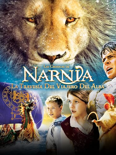 Las crónicas de Narnia: la travesía del Viajero del Alba