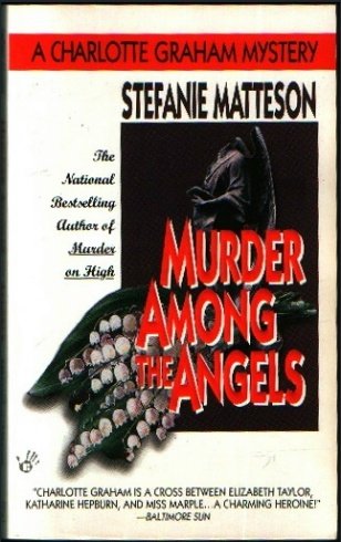Murder Among the Angels (Charlotte Graham Mystery)