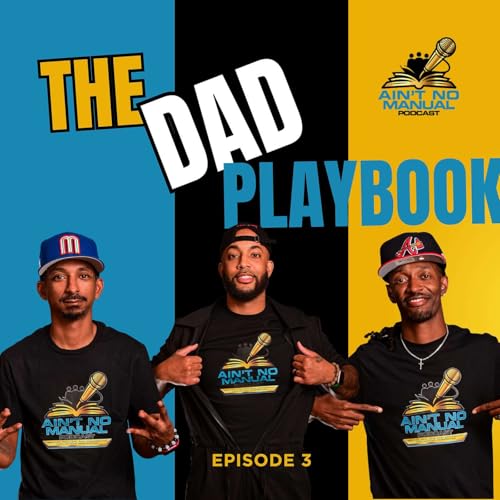 The Dad Playbook: Lessons Every Father Needs